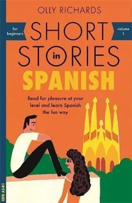 Short Stories in Spanish for Beginners - Olly Richards | Knihy LUXOR