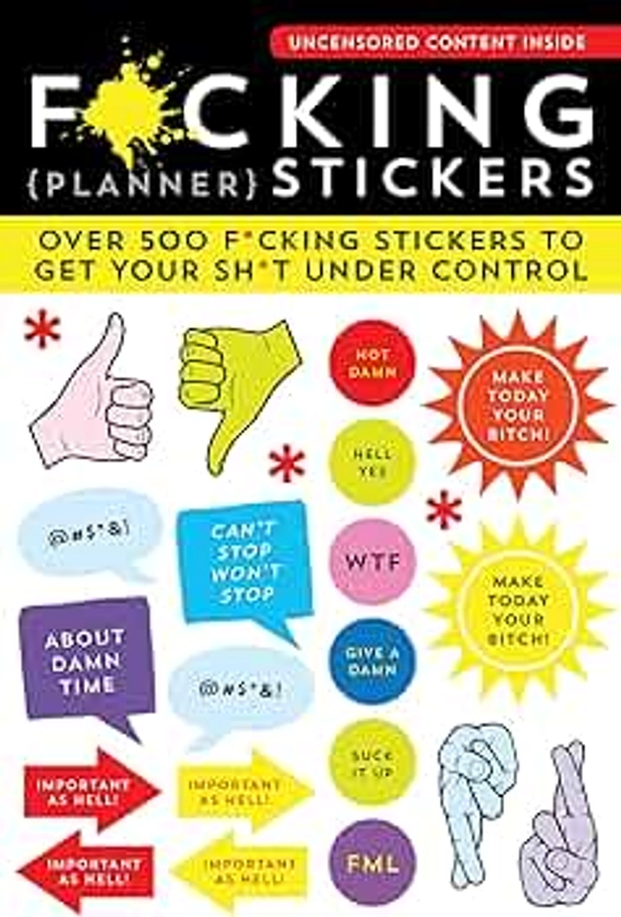 F*cking Planner Stickers: Over 500 F*cking Stickers to Get Your Sh*t Under Control | Amazon.com.br