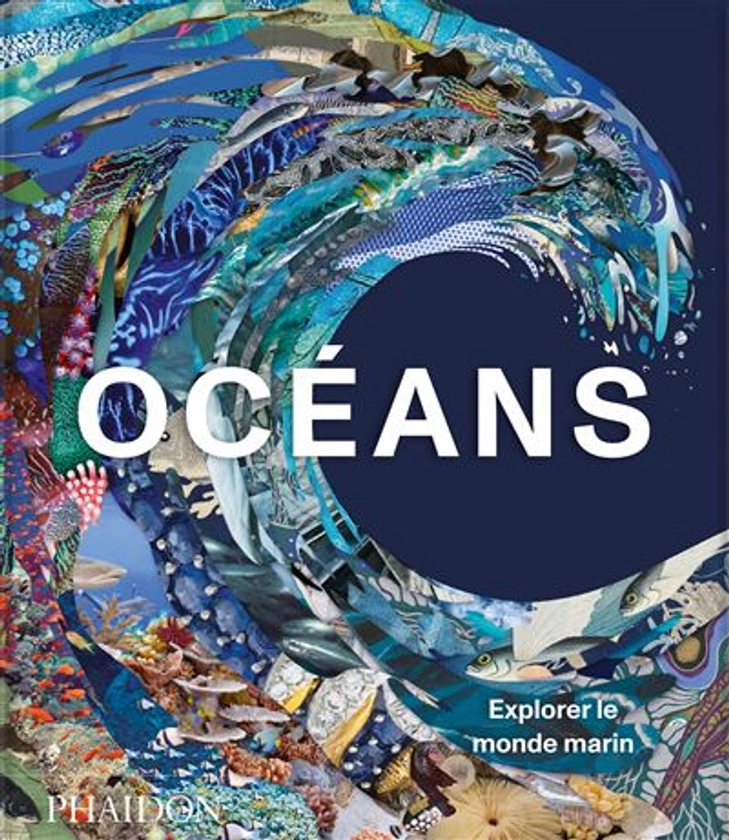 Océans : Explorer le monde marin