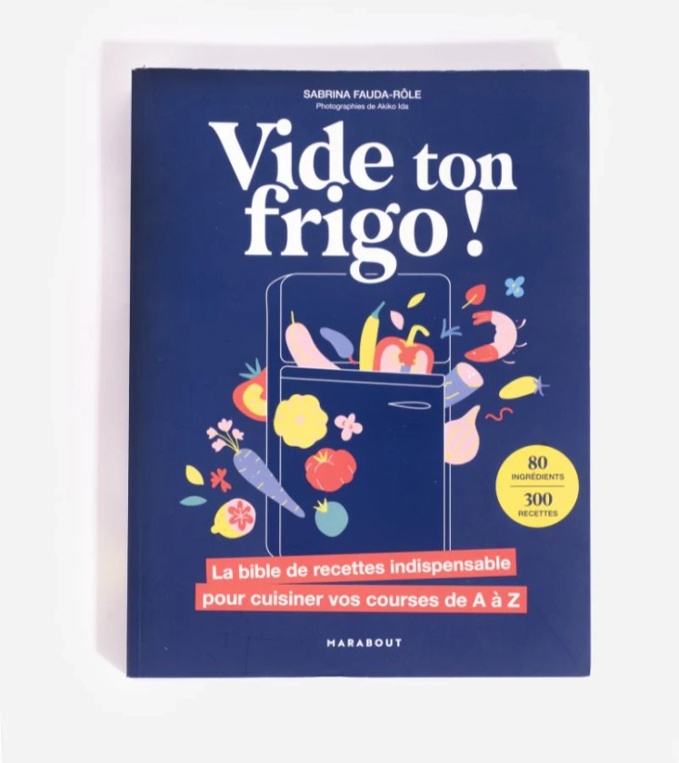 Livre " Vide ton frigo ! "