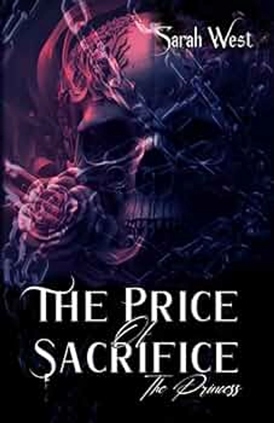 The Price Of Sacrifice The Princess ( Dark Romance)