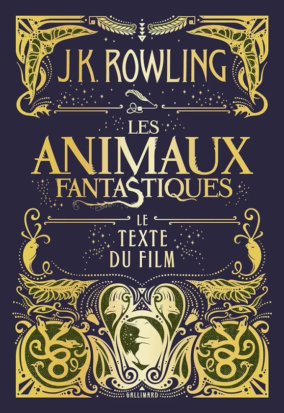 LES ANIMAUX FANTASTIQUES - LE TEXTE DU FILM