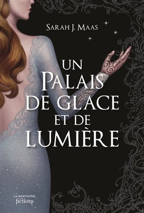 Un palais d'épines et de roses - Un Palais de glace et de lumière (ACOTAR) Tome 35 : Un Palais d épines et de roses T4