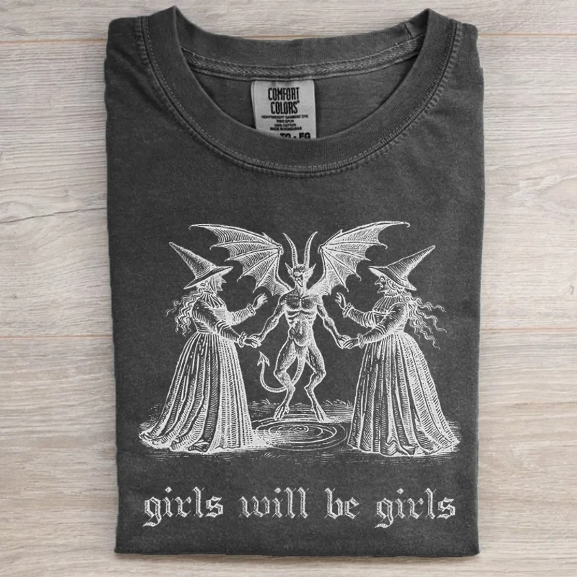 Girls Will Be Girls Witch T-shirt