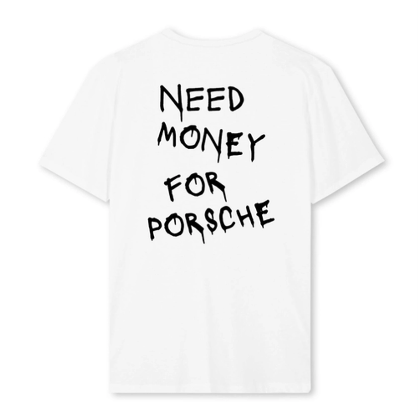Need Money for Porsche t-shirt | Velocita 