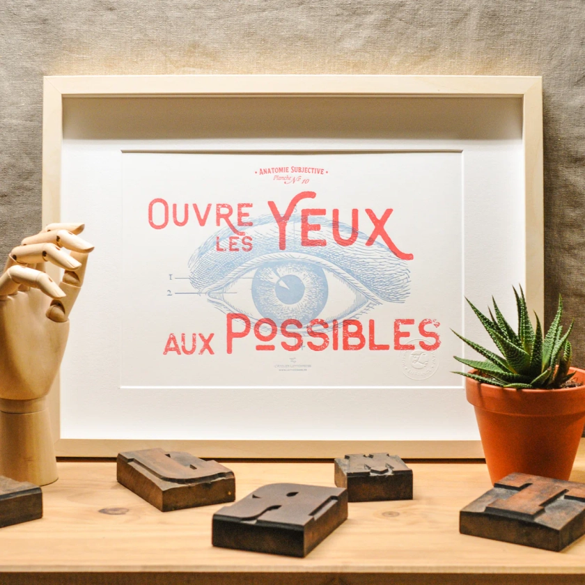 Affiche Letterpress Ouvre les Yeux aux Possibles