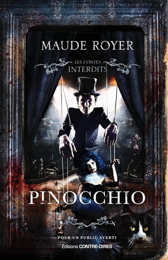 Pinocchio: Les contes interdits : Royer, Maude: Amazon.fr: Livres