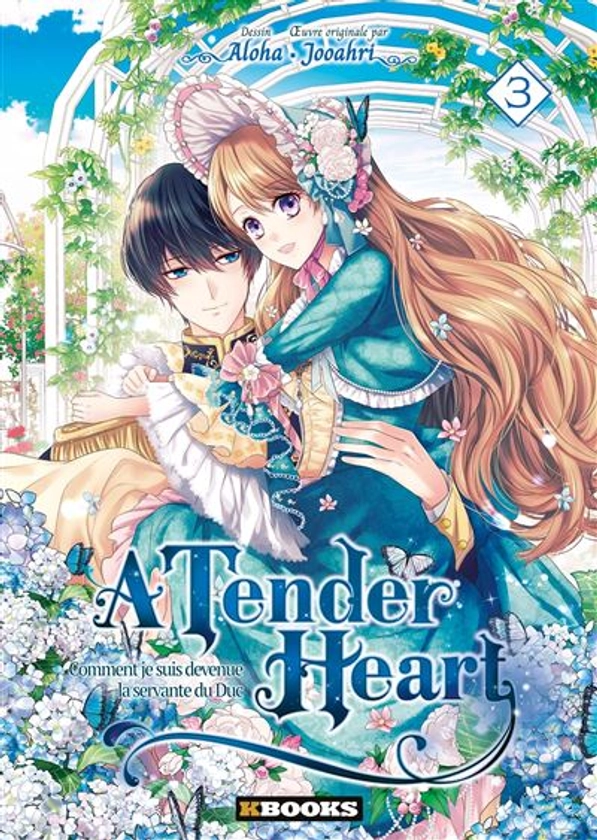 A Tender Heart - Comment je suis devenue la servante du Duc Tome 3 : A Tender Heart T03