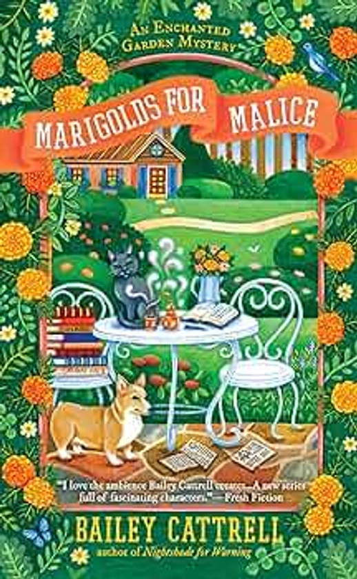 Marigolds for Malice (An Enchanted Garden Mystery)