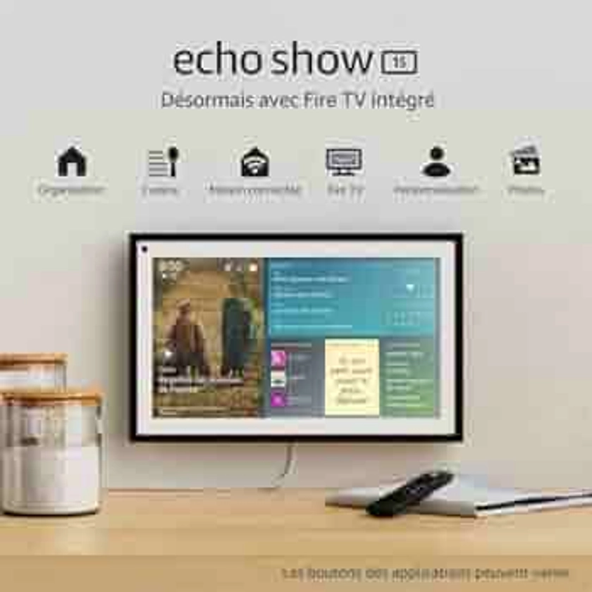 Echo Show 15 + Télécommande | Écran connecté Full HD 15,6" avec Alexa et Fire TV intégré