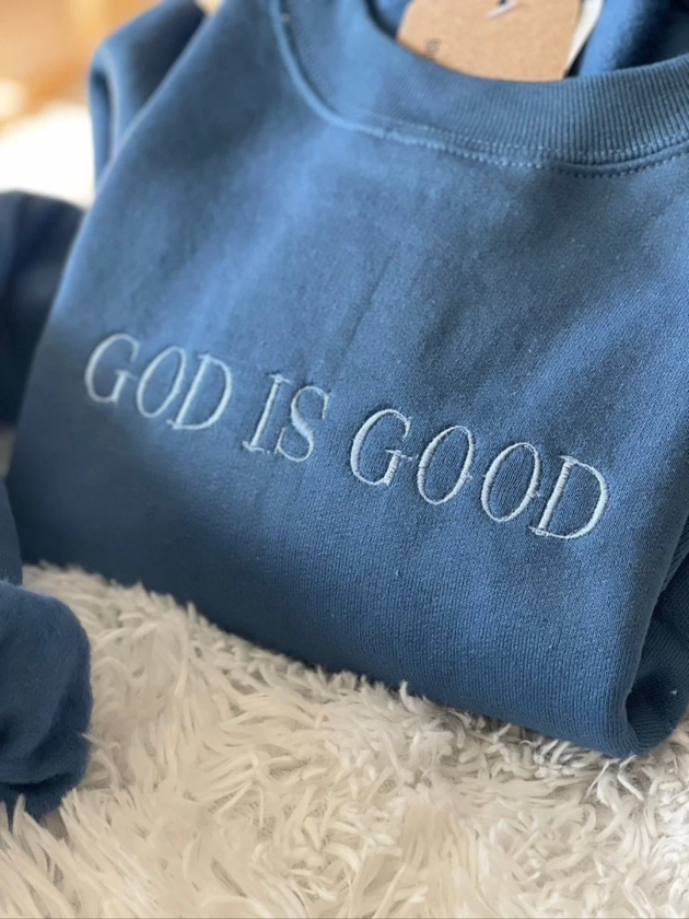 God is Good Sweatshirt, Christian Sweatshirt, Embroidered Sweater, Christ Clothing, Adult Unisex, Hoodie, Bible Affirmations, Mental Health - Etsy