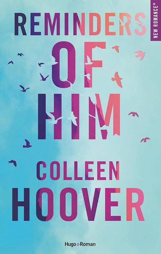 Reminders of him - Version française : Hoover, Colleen: Amazon.fr: Livres