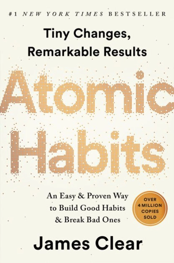 Atomic Habits: An Easy & Proven Way to Build Good Habits & Break Bad Ones|eBook