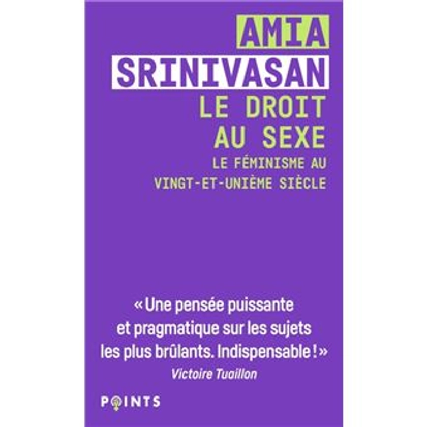 Le Droit au sexe : Le Féminisme au vingt-et-unième siècle