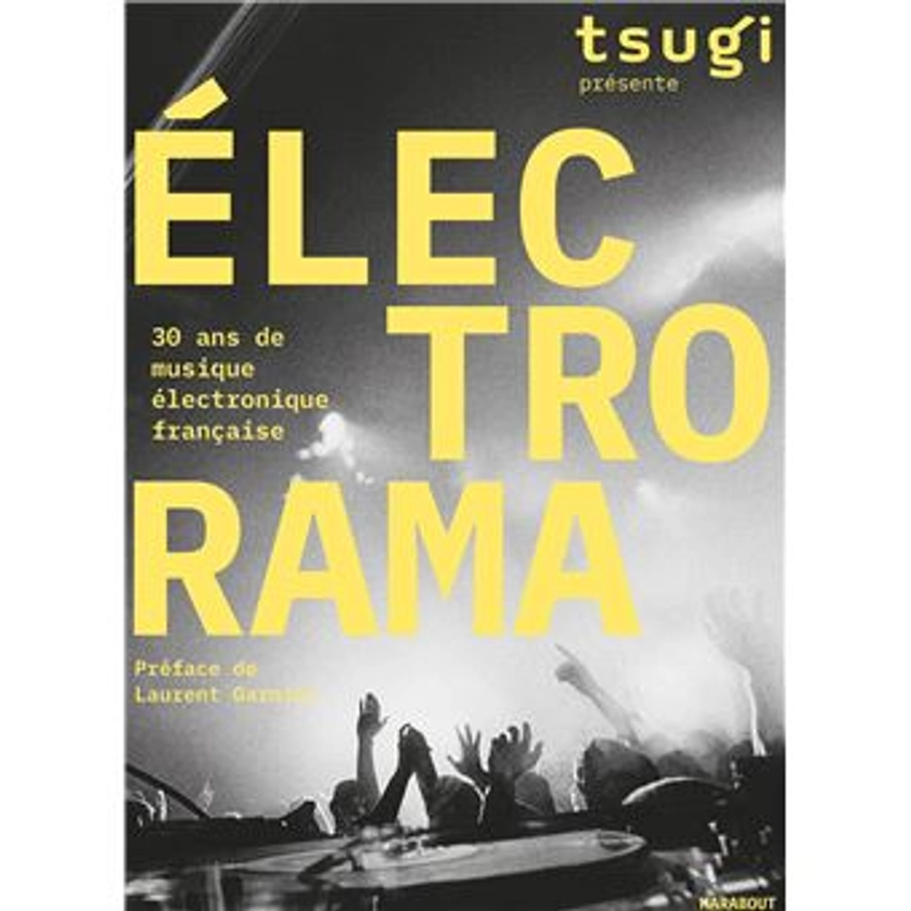 ELECTRORAMA - 30 ans de musique électronique française