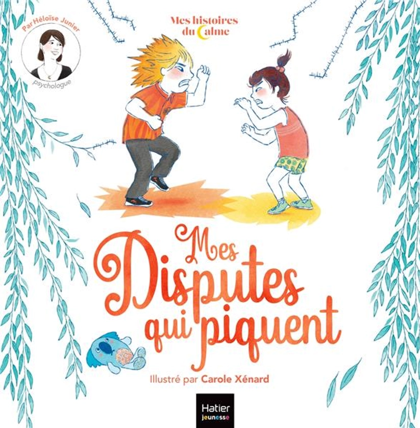 Mes disputes qui piquent : Héloïse Junier - 2401103880 - Livres pour enfants dès 3 ans | Cultura