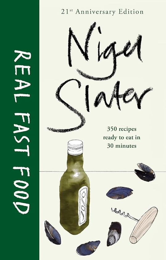 Real Fast Food: Amazon.co.uk: Slater, Nigel: 9781405913508: Books