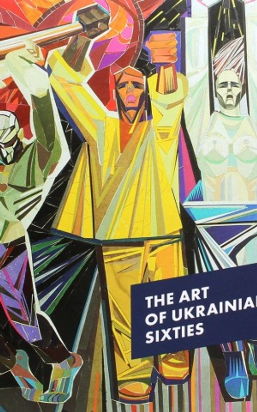 The Art of Ukrainian Sixties