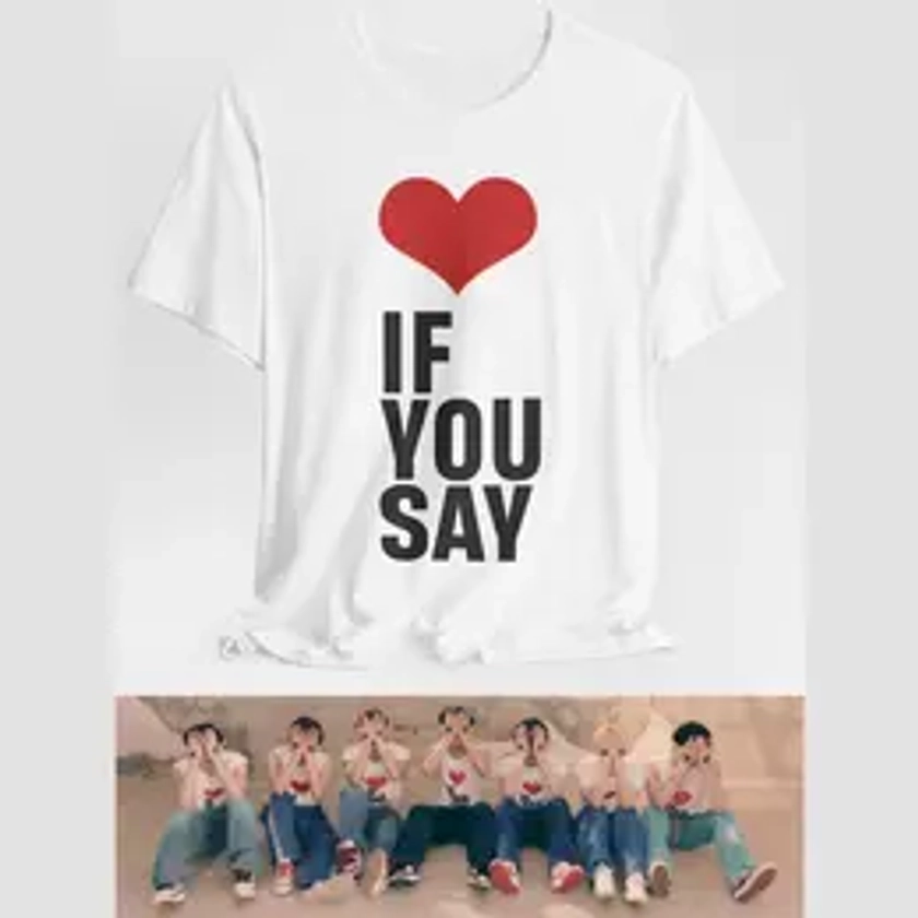 Enhypen Concept Shirt (Inceptio) Love If You Say Kpop Shirt | Enypen Fan Merch | Enhypen Graphic Tee | Engene | Unisex