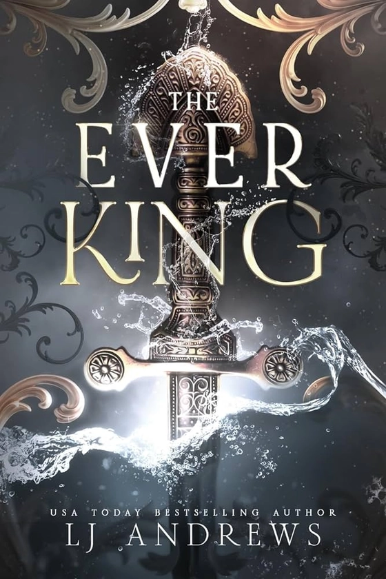 The Ever King: A Dark Fantasy Romance (The Ever Seas): Andrews, LJ: 9798989076802: Amazon.com: Books