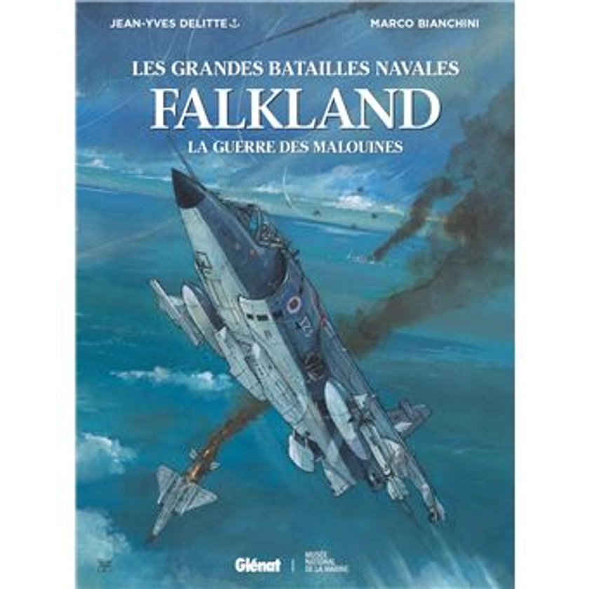 Grandes Batailles Navales - La Guerre des Malouines : Falkland