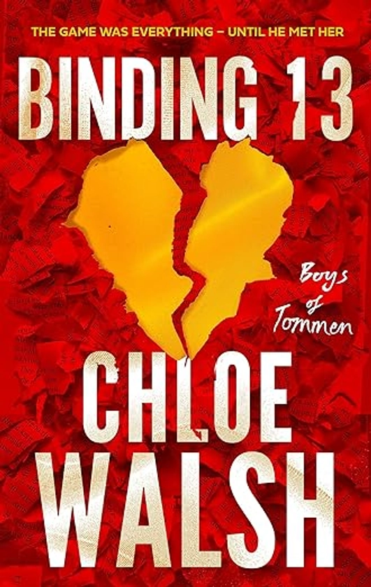 Binding 13: Epic, emotional and addictive romance from the TikTok phenomenon : Walsh, Chloe: Amazon.com.au: Books