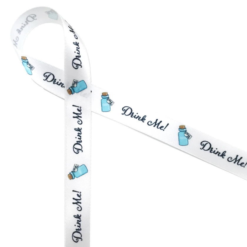 Alice in Wonderland blue "Drink Me" bottle ribbon with black text printed on 5/8" white single face satin