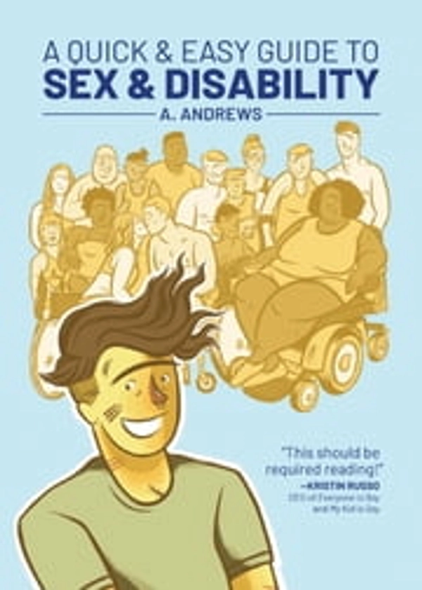 A Quick and Easy Guide to Sex & Disability