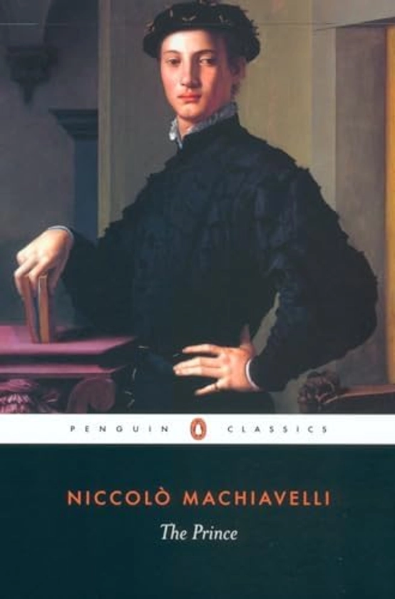 The Prince: Niccolo Machiavelli : Machiavelli, Niccolo: Amazon.com.be: Boeken