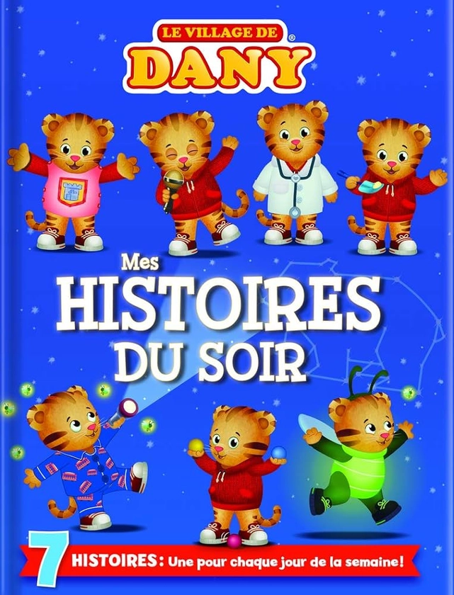 Amazon.fr - Le village de Dany : mes histoires du soir - Collectif, Out Of The Blue, Norchet, Johanne - Livres