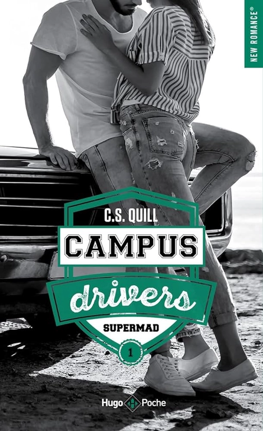 Campus drivers - Tome 01: Supermad : Quill, C. S.: Amazon.fr: Livres