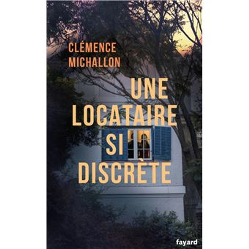 Une locataire si discrète - broché - Clémence Michallon - Achat Livre ou ebook | fnac