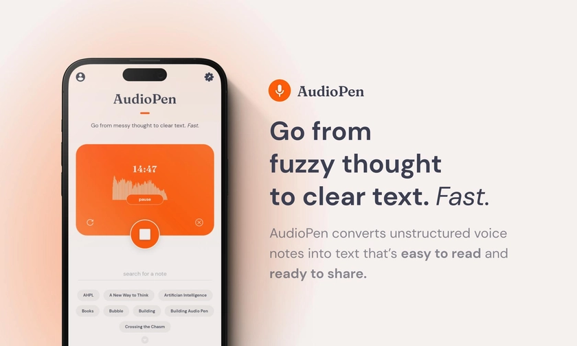 AudioPen | Go from fuzzy thought to clear text. Fast.
