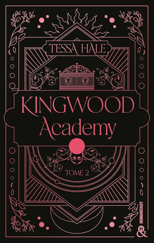 Kingwood Academy - Tome 2: Une romantasy envoûtante qui mêle dark academia et reverse harem