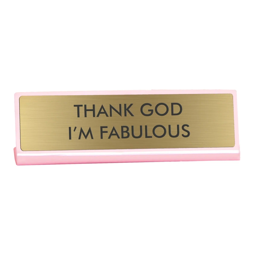 Plaque De Bureau Thank God I'M Fabulous