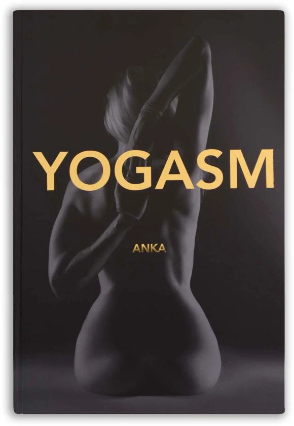 Livre d'art YOGASM par Anka, d'après l'idée d'Hélène Duval