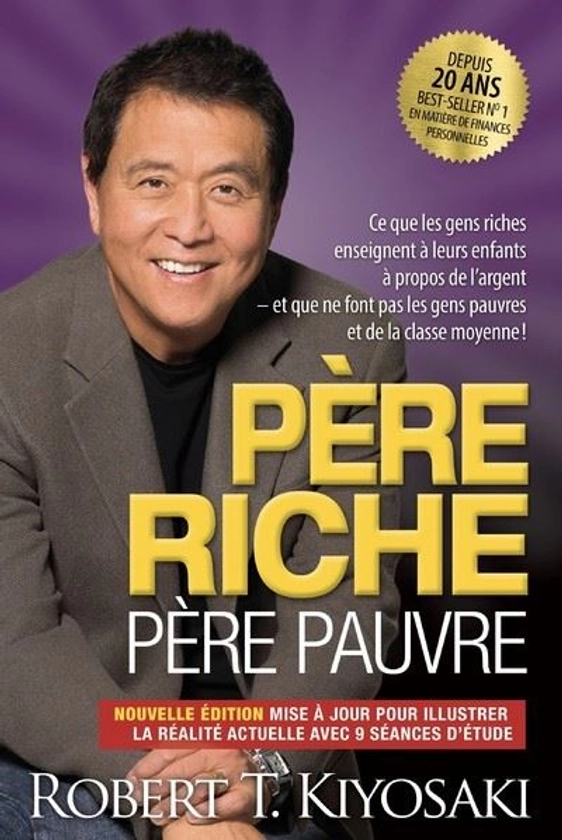 Père riche, père pauvre - Edition 20e anniversaire : Edition 20ème anniversaire