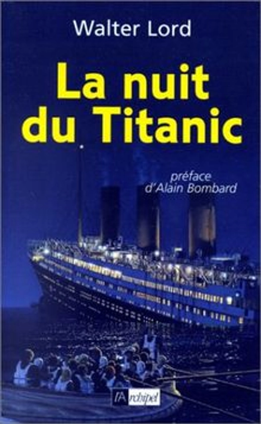 La nuit du Titanic de Walter Lord d’occasion en ligne | momox shop