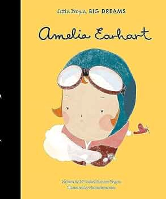 Little People, Big Dreams: Amelia Earhart: 3