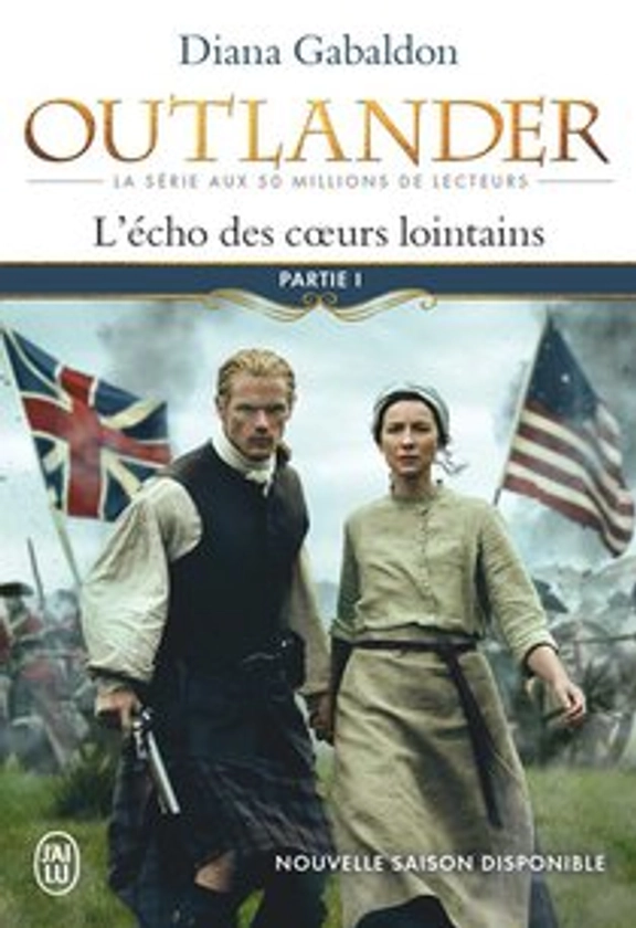 Outlander Tome 7 : L'echo Des Coeurs Lointains Tome 1 