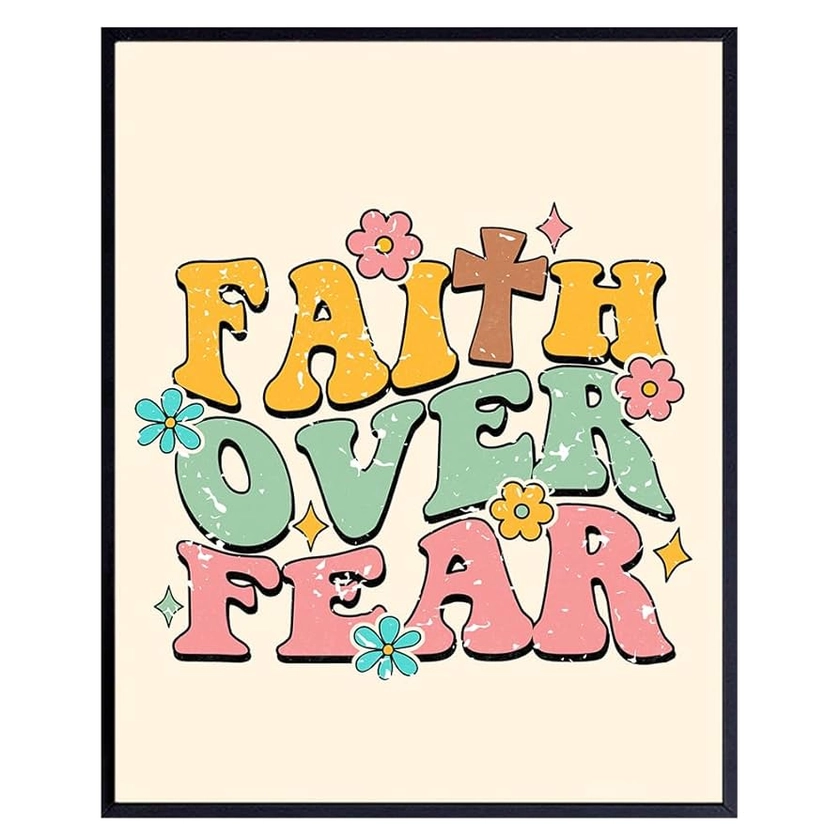 Faith Over Fear Inspirational quote Wall Decor - God Poster - Retro Style Motivational Wall Art - Bible Verse Christian Gifts for Women, Girls Bedroom - spiritual positive Sayings Religious Wall Decor