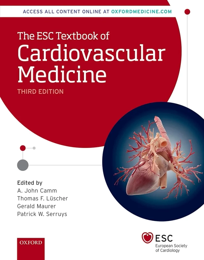 The ESC Textbook of Cardiovascular Medicine Volume 1 and 2 (The European Society of Cardiology Series)