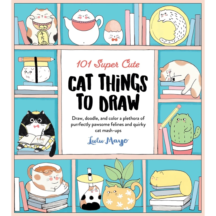 101 Super Cute Cat Things to Draw