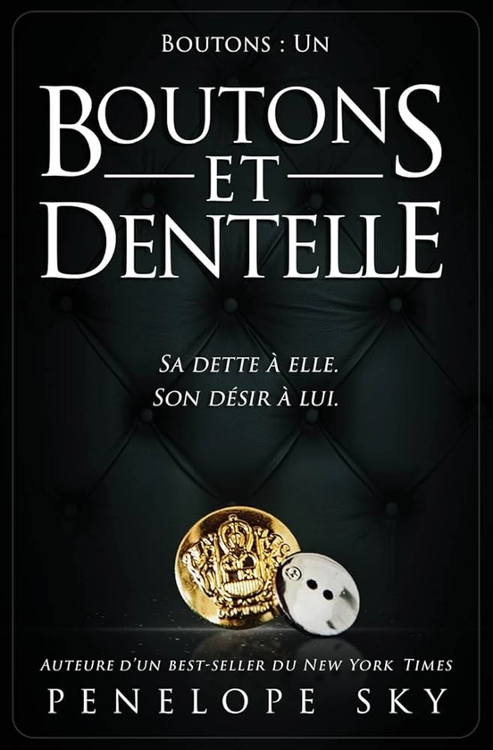 Boutons et Dentelle : Sky, Penelope: Amazon.ca: Livres