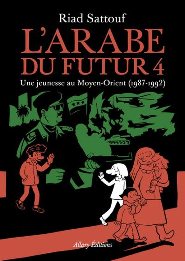 L'Arabe Du Futur - Sélection officielle Angoulême 2019 Tome 4 : L'Arabe du futur - volume 4 - Tome 4