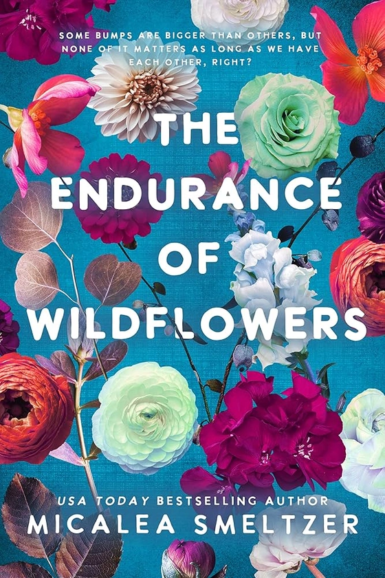 The Endurance of Wildflowers (Wildflower Duet Book 3) (English Edition)