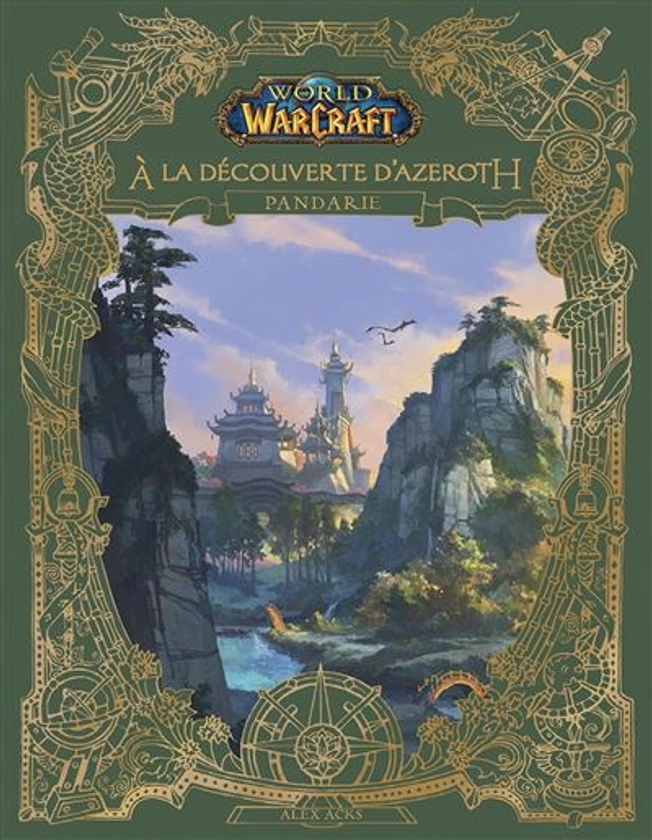 World Of Warcraft -  : World of Warcraft : A la découverte d'Azeroth : Pandarie