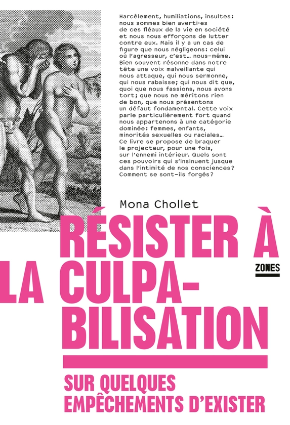 Résister à la culpabilisation - Mona Chollet - Éditions La Découverte