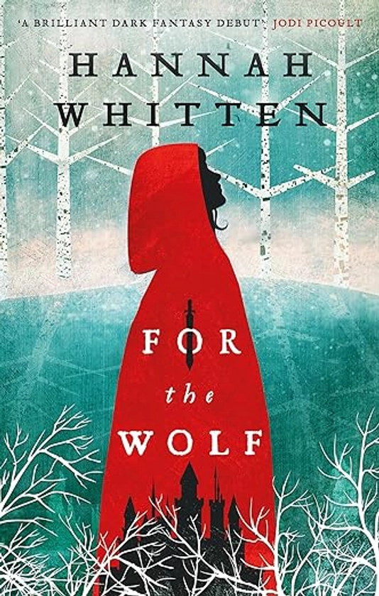 For the Wolf: The New York Times Bestseller : Whitten, Hannah: Amazon.com.au: Books