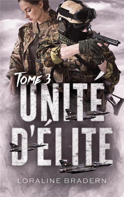 Unité d'Élite Tome 3